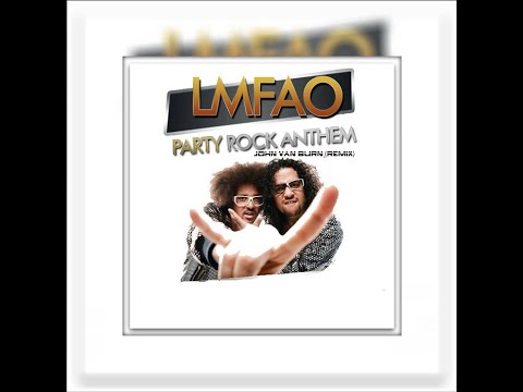 LMFAO .PARTY ROCK ANTHEM .(john van burn)remix
