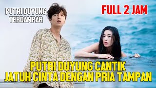 Download lagu FULL KISAH PUTRI DUYUNG CANTIK JATUH CINTA DENGAN PRIA TAMPAN FULL 2 JAM mp3