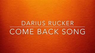 Darius Rucker - Come Back Song (Lyric Video)