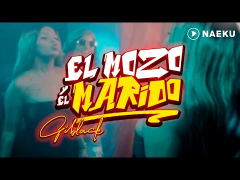 Giblack - EL MOZO Y EL MARIDO 💰| Video Oficial