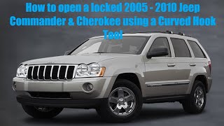 How to open a locked 2005 - 2010 Jeep Commander & Cherokee without a key using a Curved Hook Tool