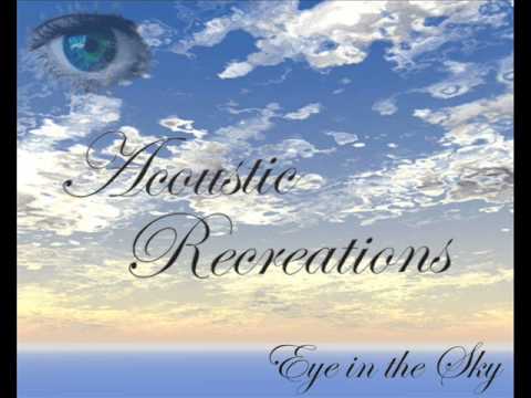 Acoustic Recreations - Eye in the sky (Alan Parsons Project)
