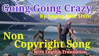 Download lagu Going Crazy by Seung Shik Shim with English subtitle/ Non copyright kpop song/HayLangga 🇳🇴 mp3 Download lagu Going Crazy by Seung Shik Shim with English subtitle/ Non copyright kpop song/HayLangga 🇳🇴 mp3