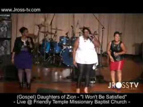 James Ross @ Daughters of Zion - "I Won't Be Satisfied" - (Live In Concert) - www.Jross-tv.com