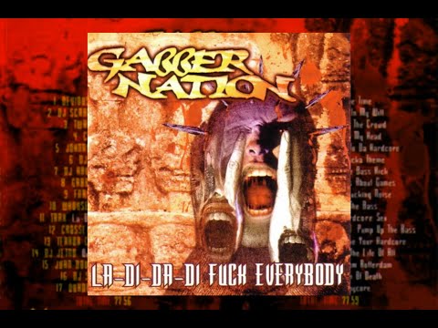 Gabber Nation - La-Di-Da-Di Fuck Everybody [CD2] (1996)