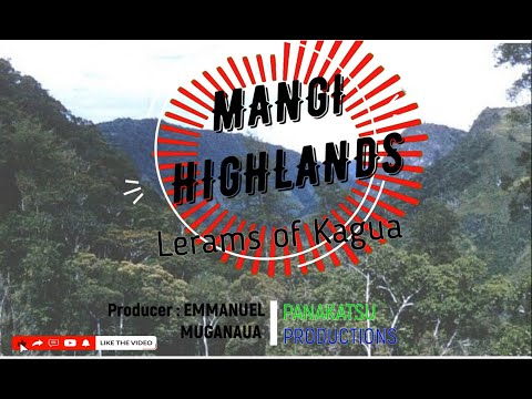 Lerams of Kagua - MANGI HIGHLANDS