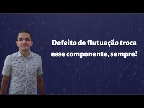 Vídeo: Defeito de flutuação: troque este capacitor — 1 solução