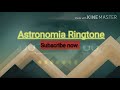 Astronomia Ringtone Vicetone Tony Igy Astronomia