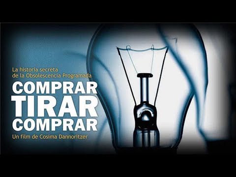 Obsolescencia Programada  – comprar, tirar, comprar –