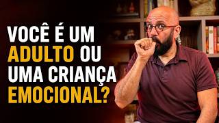 VOCÊ É UM ADULTO OU UMA CRIANÇA EMOCIONAL? | Marcos Lacerda, psicólogo