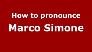 How to pronounce Marco Simone
