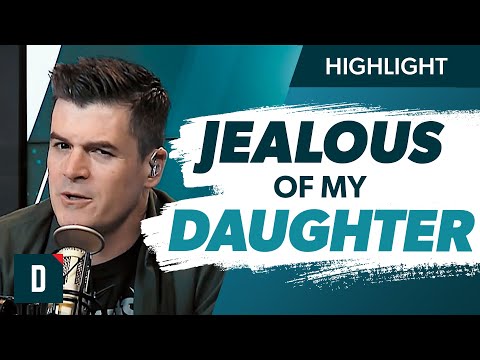 My Daughter Got The Life I Always Wanted (I Feel Jealous)