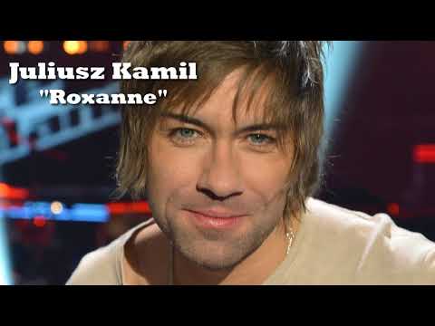 Juliusz Kamil - Roxanne (Studio Version) The Voice of Poland
