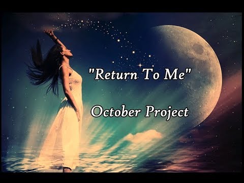 Return To Me - October Project - lyrics (From the movie "Blown Away")