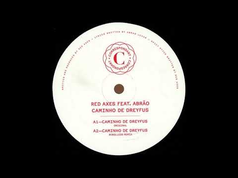 Red Axes feat. Abrão - Caminho De Dreyfus [CORRESPONDANT16]