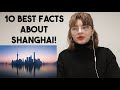 Top 10 Facts about Shanghai, China!
