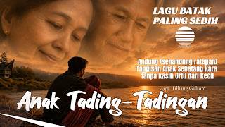 Download lagu ANAK TADING-TADINGAN | ✨Lagu Batak Pilihan | Sedih 👉 Sulim   Gitar .Papskypap mp3