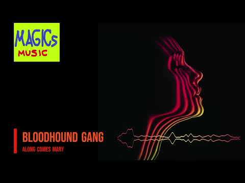 Bloodhound Gang - Along Comes Mary HQ