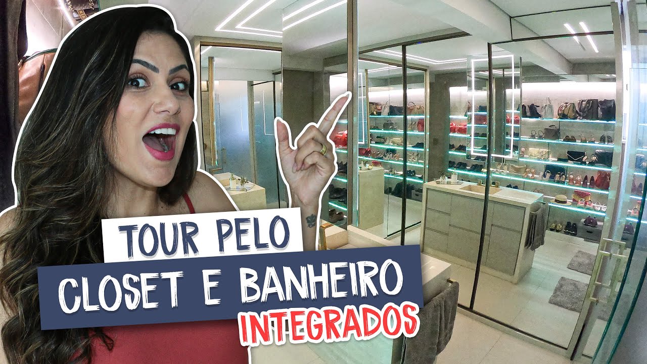 Tour pelo meu closet e banheiro integrados  - Larissa Reis Arquitetura