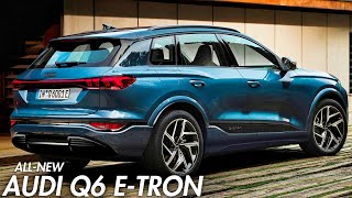 2025 Audi Q6 e-tron – ALL-NEW Audi Q6 2024 and 2025