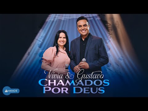Vívia e Gustavo - Chamados Por Deus (Clipe Oficial)