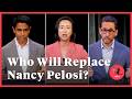 Who Will Replace Nancy Pelosi A Congressional Debate Political Breakdown