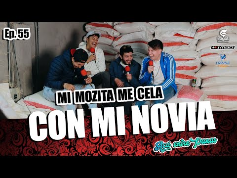 ACÁ ENTRE PANAS Ep. 55 - Me TERMINÓ porque Soñó que la engañaba  (LOS CELOS)