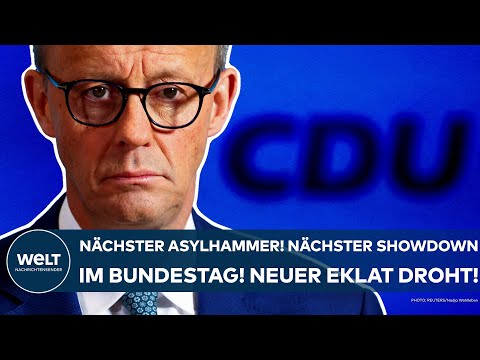 MERZ: Nächster Showdown im Bundestag! Asylhammer! Jetzt droht ein Eklat um Zustrombegrenzungsgesetz!