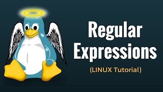 Regular Expressions - Linux Tutorial 10
