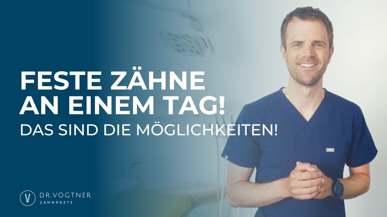 Feste Zähne an einem Tag – Dr. Vogtner erklärt