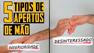 5 Tipos de Apertos de Mão e seus significados (Linguagem Corporal - Metaforando)