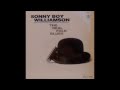 Sonny Boy Williamson - Checkin' Up On My Baby ...