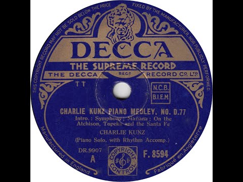 Charlie Kunz Piano Medley, No. D.77