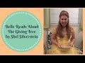 The Giving Tree read aloud by Belle