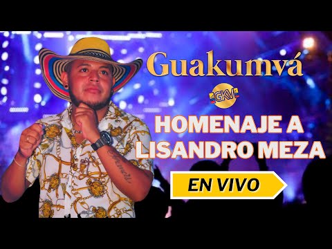 HOMENAJE A LISANDRO MEZA - Guakumva Vallenato - (Live Session) #6