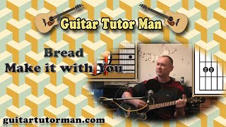 Make It With You - Bread - Acoustic Guitar Lesson