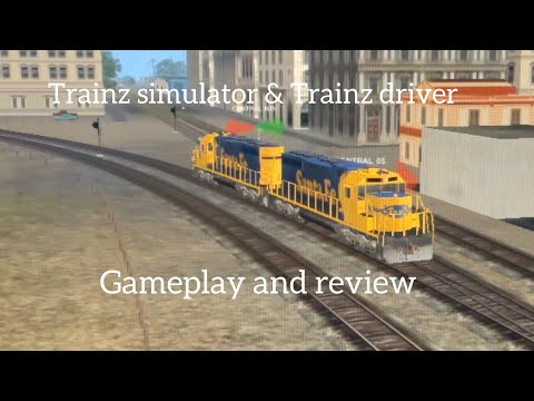 Trainz simulator and Trainz driver - gameplay and review
