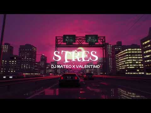 DJ MATEO X VALENTINO - STRES speed up