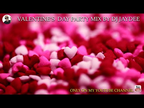 VALENTINE'S DAY PARTY MIX BY DJ JAYDEE