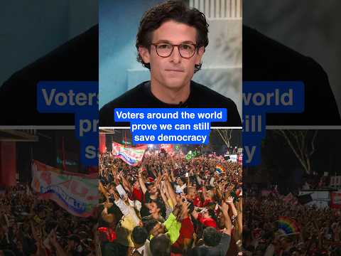 Voters around the world prove we can still SAVE democracy