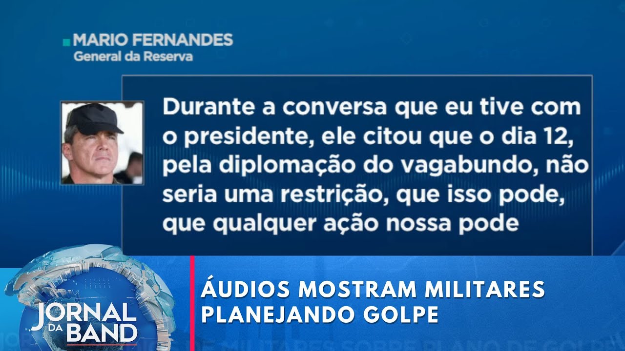 Novos áudios mostram militares planejando golpe após eleições em 2022 | Jornal da Band