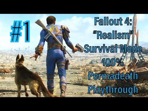 #1 - Fallout 4: "Realism” Survival Mode 100% Permadeath Playthrough - "An Introduction to the Rules"