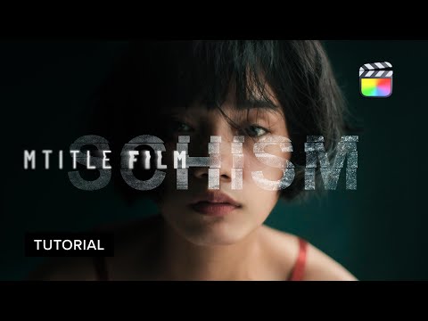 mTitle Film FCP Tutorial — Enhancing your videos with cinematic title openers — MotionVFX