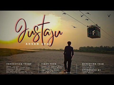 Ahsan Ayaz - Justaju (Official Music Video) Prod. @AB53offical