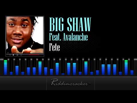 Big Shaw Feat. Avalanche - Fete [Soca 2013]