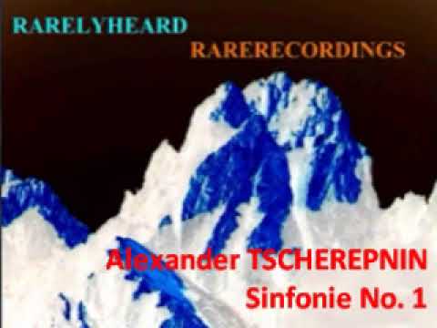 Alexander Tscherepnin Sinfonie No. 1
