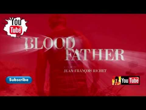 BLOOD FATHER (2016) *90's Style* fanedit Trailer | MEL GIBSON Movie HD