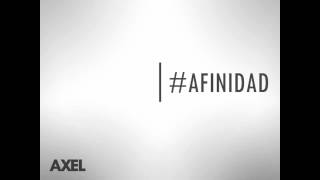 Axel  - Afinidad  Original - Letra 2014 (Audio)