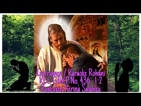 KEE GBKP No. 436 : 1-2 Kuakuken Kerina Salahku ( Karaoke)