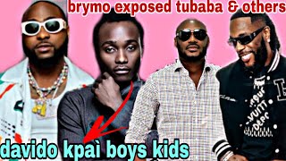 SHOCKING 👉 brymo exposed and disgrace popular musicals davido,  tuface , bunaboy 💔